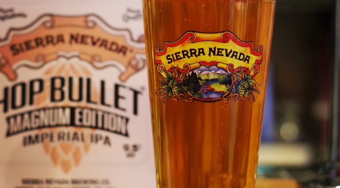 【稲毛海岸】Sierra Nevada　Hop Bullet Magnum Edition開栓！！