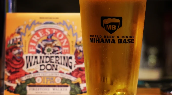 【稲毛海岸】Firestone Walker　Wandering Don開栓！！
